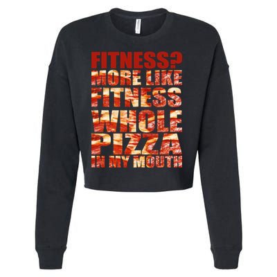 Fitness More Like Fitness Whole Pizza In My Mouth Cropped Pullover Crew