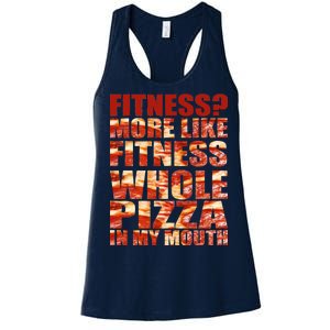 Fitness More Like Fitness Whole Pizza In My Mouth Women's Racerback Tank