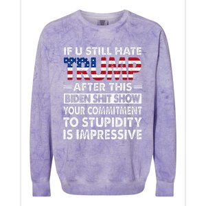 Funny If U Still Hate Trump After This Biden Colorblast Crewneck Sweatshirt