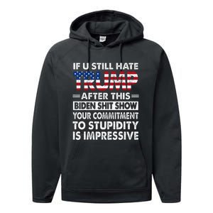 Funny If U Still Hate Trump After This Biden Performance Fleece Hoodie