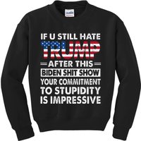 Funny If U Still Hate Trump After This Biden Kids Sweatshirt