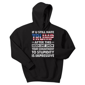 Funny If U Still Hate Trump After This Biden Kids Hoodie