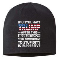 Funny If U Still Hate Trump After This Biden Sustainable Beanie