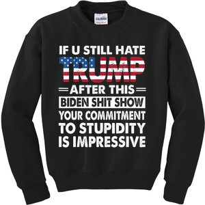 Funny If U Still Hate Trump After This Biden Kids Sweatshirt