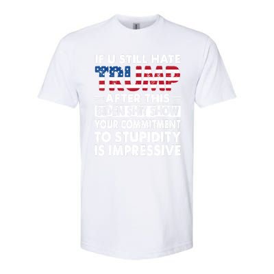 Funny If U Still Hate Trump After This Biden Softstyle CVC T-Shirt