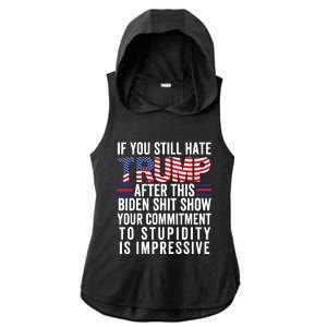 Funny If U Still Hate Trump After This Biden Ladies PosiCharge Tri-Blend Wicking Draft Hoodie Tank