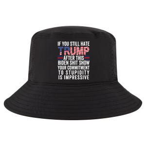 Funny If U Still Hate Trump After This Biden Cool Comfort Performance Bucket Hat