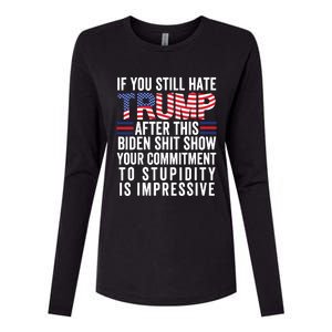 Funny If U Still Hate Trump After This Biden Womens Cotton Relaxed Long Sleeve T-Shirt