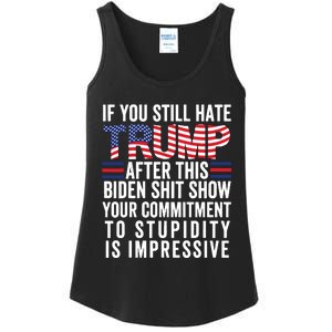 Funny If U Still Hate Trump After This Biden Ladies Essential Tank