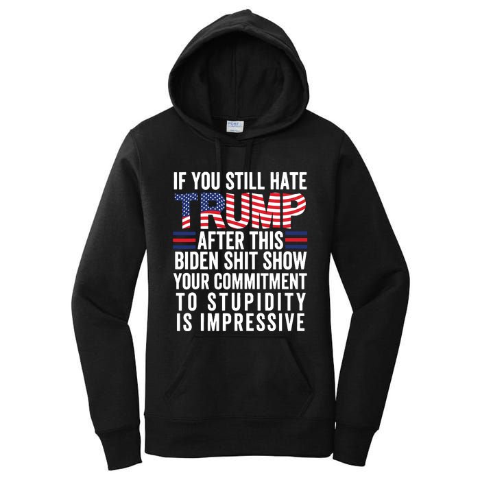 Funny If U Still Hate Trump After This Biden Women's Pullover Hoodie