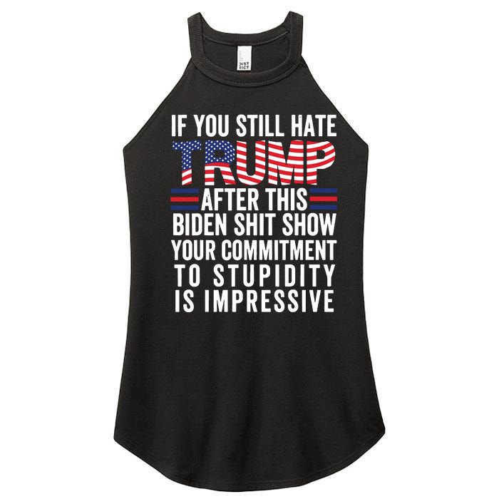 Funny If U Still Hate Trump After This Biden Women's Perfect Tri Rocker Tank