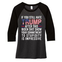 Funny If U Still Hate Trump After This Biden Women's Tri-Blend 3/4-Sleeve Raglan Shirt