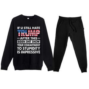 Funny If U Still Hate Trump After This Biden Premium Crewneck Sweatsuit Set