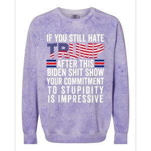 Funny If U Still Hate Trump After This Biden Colorblast Crewneck Sweatshirt