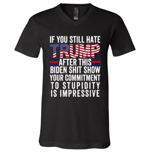 Funny If U Still Hate Trump After This Biden V-Neck T-Shirt