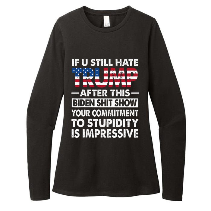 Funny If U Still Hate Trump After This Biden Womens CVC Long Sleeve Shirt