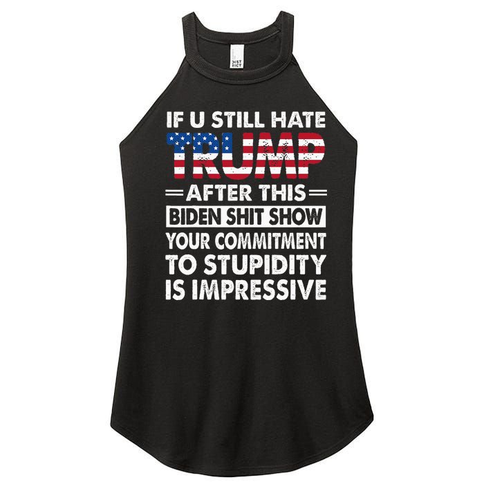 Funny If U Still Hate Trump After This Biden Women's Perfect Tri Rocker Tank