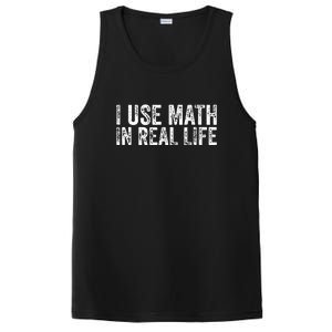 Funny I Use Math In Real Life Gift For Teacher PosiCharge Competitor Tank