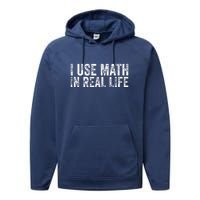 Funny I Use Math In Real Life Gift For Teacher Performance Fleece Hoodie