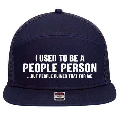 Funny I Use To Be A People Person 7 Panel Mesh Trucker Snapback Hat