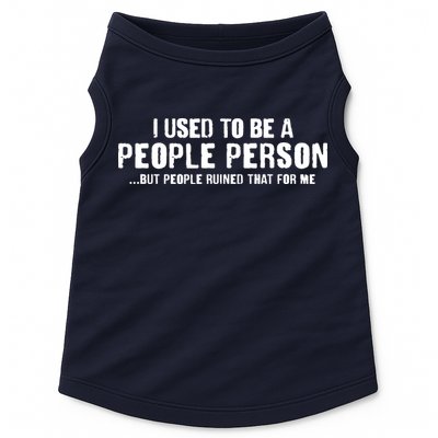 Funny I Use To Be A People Person Doggie Tank