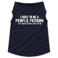 Funny I Use To Be A People Person Doggie Tank