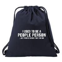 Funny I Use To Be A People Person Drawstring Bag