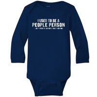 Funny I Use To Be A People Person Baby Long Sleeve Bodysuit