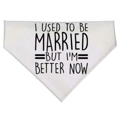 Funny I Used To Be Married But I'm Better Now USA-Made Doggie Bandana