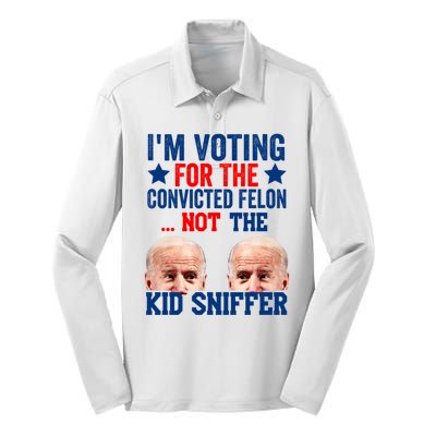 Funny Im Voting For The Convicted Felon Not The Kiid Sniffer Silk Touch Performance Long Sleeve Polo