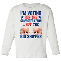 Funny Im Voting For The Convicted Felon Not The Kiid Sniffer Toddler Long Sleeve Shirt