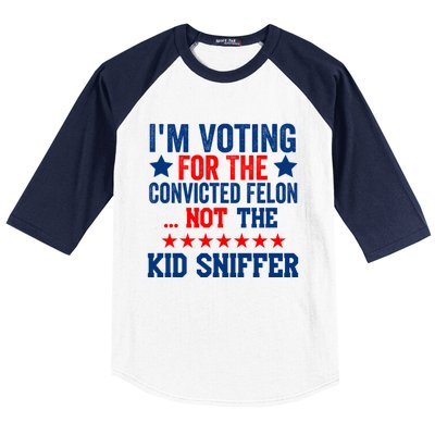 Funny Im Voting For The Convicted Felon Not The Kiid Sniffer Baseball Sleeve Shirt