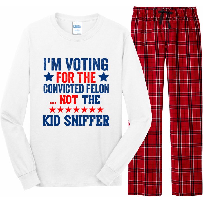 Funny Im Voting For The Convicted Felon Not The Kiid Sniffer Long Sleeve Pajama Set