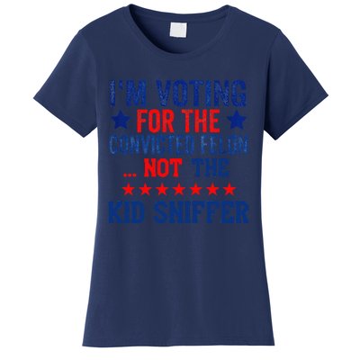 Funny IM Voting For The Convicted Felon Not Sniffer Women's T-Shirt