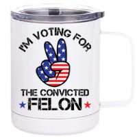 Funny IM Voting For The Convicted Felon 12 oz Stainless Steel Tumbler Cup