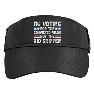 Funny Im Voting For The Convicted Felon Not Sniffer Adult Drive Performance Visor