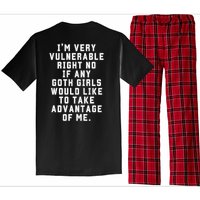 Funny Im Very Vulnerable Right Now If Any Goth Girl.S Pajama Set