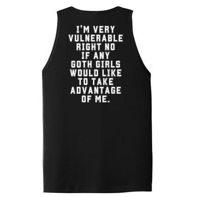 Funny Im Very Vulnerable Right Now If Any Goth Girl.S PosiCharge Competitor Tank