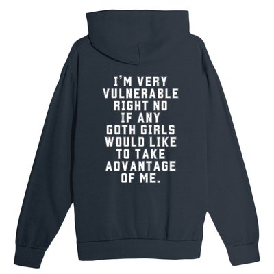 Funny Im Very Vulnerable Right Now If Any Goth Girl.S Urban Pullover Hoodie