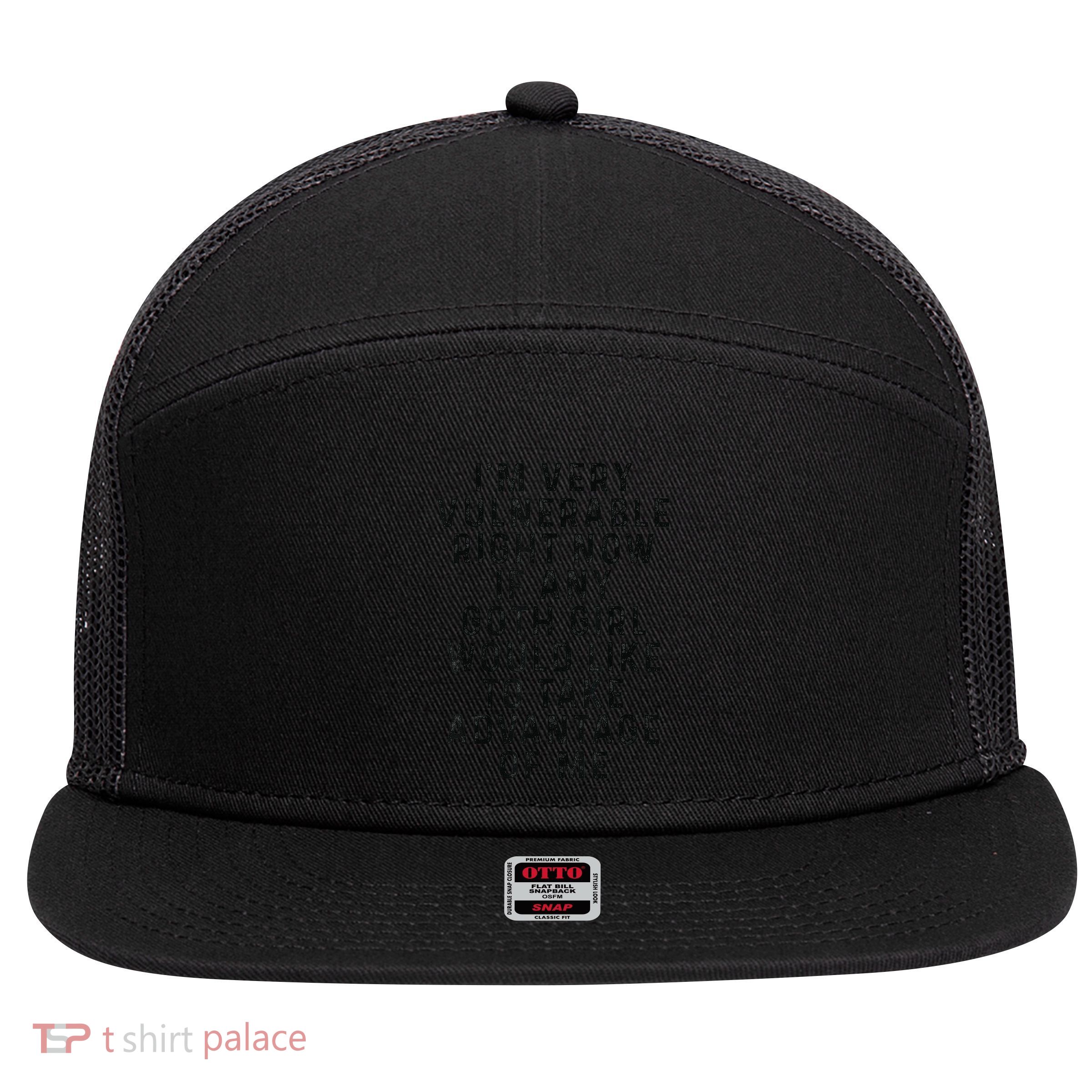 Funny IM Very Vulnerable Right Now If Any Goth 7 Panel Mesh Trucker Snapback Hat