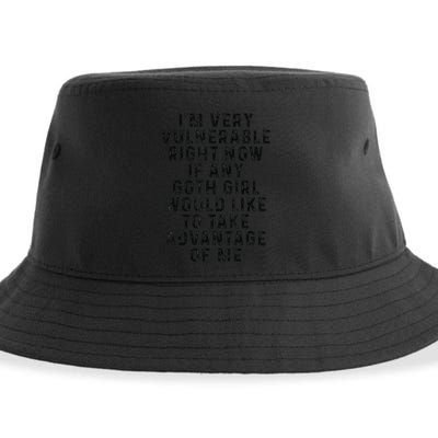 Funny IM Very Vulnerable Right Now If Any Goth Sustainable Bucket Hat