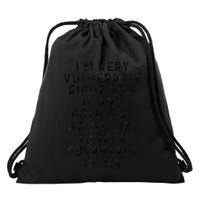 Funny IM Very Vulnerable Right Now If Any Goth Drawstring Bag