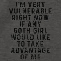 Funny IM Very Vulnerable Right Now If Any Goth Vector Backpack