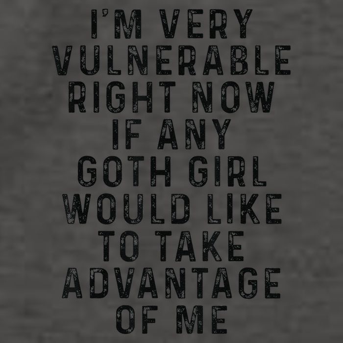 Funny IM Very Vulnerable Right Now If Any Goth Vector Backpack