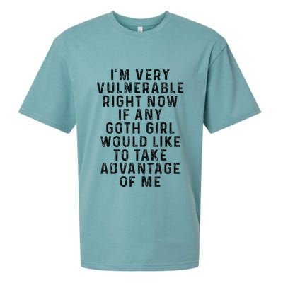 Funny IM Very Vulnerable Right Now If Any Goth Sueded Cloud Jersey T-Shirt