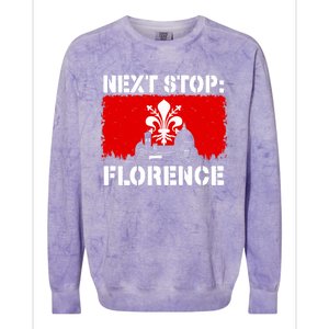 Florence Italy Vacation Trip Next Stop Vacay Vibes Souvenir Gift Colorblast Crewneck Sweatshirt