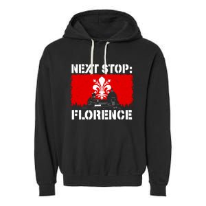 Florence Italy Vacation Trip Next Stop Vacay Vibes Souvenir Gift Garment-Dyed Fleece Hoodie