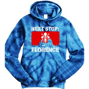 Florence Italy Vacation Trip Next Stop Vacay Vibes Souvenir Gift Tie Dye Hoodie