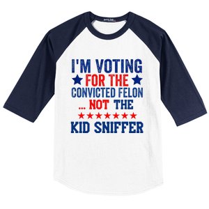 Funny IM Voting For The Convicted Felon Not Sniffer Baseball Sleeve Shirt