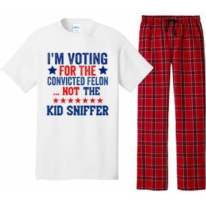 Funny IM Voting For The Convicted Felon Not Sniffer Pajama Set